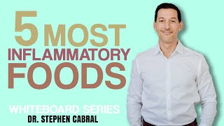 The Top 5 Most Inflammatory Foods to Avoid  Dr Stephen Cabral [upl. by Eifos]