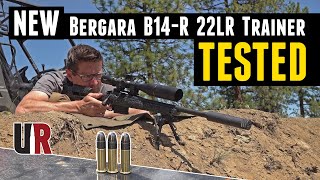 TESTED NEW Bergara B14R Precision Rimfire Trainer [upl. by Ilrak]