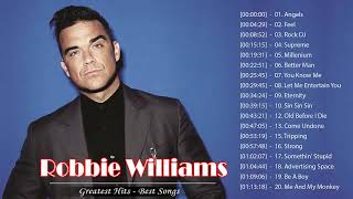 Robbie Williams Greatest Hits  robbie williams best songs  Robbie Williams Best of the Best [upl. by Bunce]