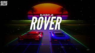 Blocboy JB  Rover Audio [upl. by Acenom]