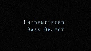 BASSOTRONICS  Unidentified Bass Object [upl. by Lenna]