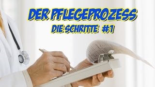 Pflegeprozess  Die Schritte 1 [upl. by Suiravat511]