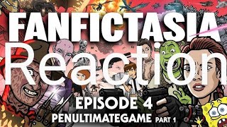 Toon Sandwich Fanfictasia Episode 4 Penultimategame Pt 1  Reaction [upl. by Ramed]