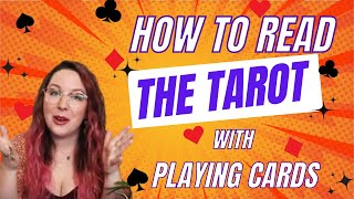 How to Read the Tarot with Playing Cards [upl. by Aneerahs]