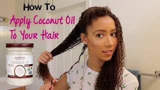 How to Apply Coconut Oil to your hair [upl. by Cob]