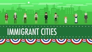 Growth Cities and Immigration Crash Course US History 25 [upl. by Adnorat424]