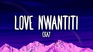 CKay  Love Nwantiti [upl. by Sirtaeb]