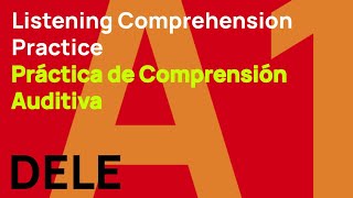 DELE A1 Listening Comprehension Practice Task 1  Práctica de Comprensión Auditiva Tarea 1 [upl. by Martz737]