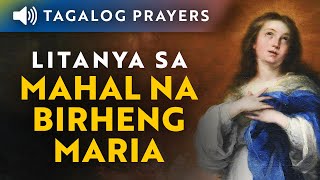 Litanya sa Mahal na Birheng Maria • Tagalog Litany to the Blessed Virgin Mary • New Version 2020 [upl. by Eoin]