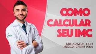 COMO CALCULAR SEU IMC índice de massa corporal  Dr Lucas Fustinoni  Médico  CRMPR 30155 [upl. by Risan806]