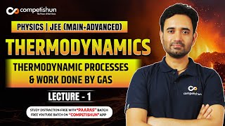 1 Thermodynamic Processes and Work Done by Gas  Thermodynamics Class 11  JEE Mains amp Advanced [upl. by Taylor]