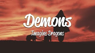 Imagine Dragons  Demons Lyrics [upl. by Hammer]