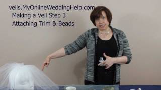 Attaching Beading amp Trim to Your Veil Step 3 in How to Make Bridal Veils Series [upl. by Ahras247]