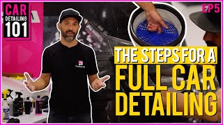 Car Detailing 101 How To Detail Like A Professional [upl. by Notsirt444]