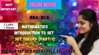 Introduction to set theoryset theory part1 BBA BCA Dream maths [upl. by Searle]