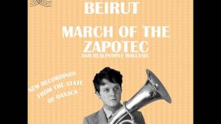 Beirut March of the ZapotecHolland 2009 [upl. by Demetre]