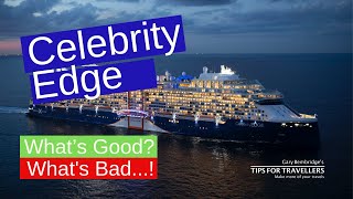 Celebrity Edge  Whats Good and Bad About This Cruise Ship [upl. by Noyerb]