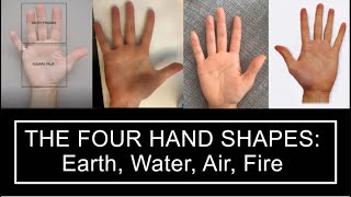 How To Palm Read 2 The Four Hand Shapes Earth Water Air Fire [upl. by Arahsit638]