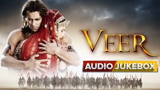 Veer  Jukebox Full Songs  Salman Khan amp Zarine Khan [upl. by Annaor]