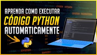 Executar Código em Python Automaticamente Diariamente Semanalmente [upl. by Aehs]