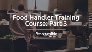 Food Handler Training Course Part 3 [upl. by Raf]