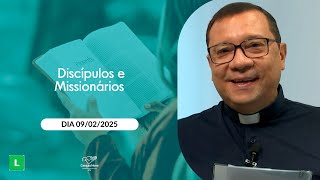 Discípulos e Missionários  Eu Sou a Imaculada Conceição 09022025 [upl. by Terej185]