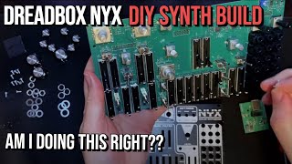 Dreadbox NYX reissue  Unboxing amp Full Build [upl. by Virgina]