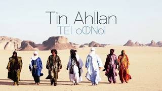 Tinariwen Tin Ahllan offecial music [upl. by Erotavlas]