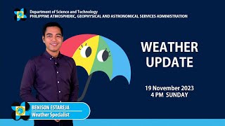 Public Weather Forecast issued at 4PM  19 November 2023 [upl. by Ula]