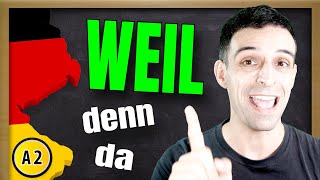 How to use quotweilquot EXPLAINED  Konjunktion WEIL erklärt  Learn German A2 [upl. by Vudimir]