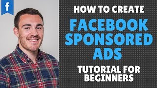 How to Create Facebook Sponsored Ads  Tutorial for Beginners [upl. by Nibas56]