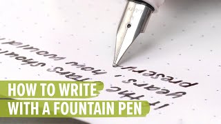 How to Write with a Fountain Pen [upl. by Hedvige]