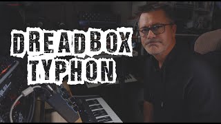 Dreadbox Typhon [upl. by Ariec]