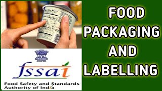 Food Packaging And Labelling FSSAIFood Safety OfficerTechnical Officer [upl. by Onder]