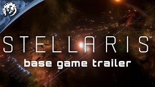 Stellaris  Base Game Trailer [upl. by Ahsier]