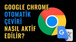 Google Chrome Otomatik Çeviri Nasıl Açılır [upl. by Orvah85]