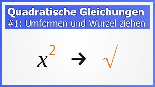 Quadratische Gleichungen lösen 1 Umformen und Wurzel ziehen  How to Mathe [upl. by Koralie]