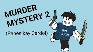 TULI SILA EH  Murder Mystery 2  ROBLOX [upl. by Seira335]