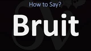 How to Pronounce Bruit CORRECTLY [upl. by Carena864]