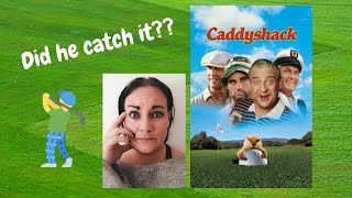 First Time Watching Caddyshack 1980 WHAT did Carl do [upl. by Haldeman64]