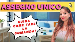 ASSEGNO UNICO E UNIVERSALE  Come funziona Come si richiede [upl. by Yemar888]