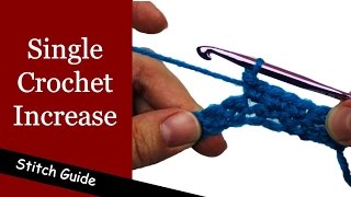 How to Single Crochet Increase  Crochet Increase  Stitch Guide [upl. by Eustasius]