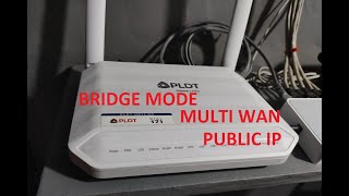 How To BRIDGE MODE PLDT Fibr HG6245D  MULTI WAN PUBLIC IP [upl. by Wayland]