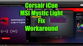 How to use Corsair iCue with MSI Motherboard and Mystic Light RGB [upl. by Anahsor818]