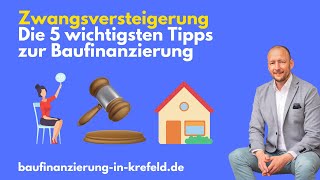 Zwangsversteigerung  Wie funktioniert die Baufinanzierung Immobilienfinanzierung [upl. by Joshia]