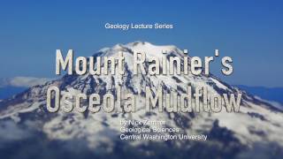 Mount Rainiers Osceola Mudflow [upl. by Noteloc]