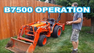 KUBOTA B7500 OPERATION OVERVIEWINSTRUCTIONAL How to use a tractor [upl. by Rednasyl]