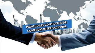 PRINCIPALES CONTRATOS DE COMERCIO INTERNACIONAL [upl. by Koressa]