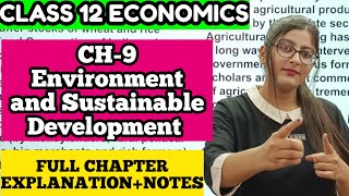 ENVIRONMENT AND SUSTAINABLE DEVELOPMENT CLASS 12 INDIAN ECONOMIC DEVLOPMENT FULL CHAPTER [upl. by Laemsi]