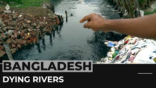 Pollution endangers Bangladeshs rivers risking livelihoods [upl. by Boggers]